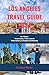 LOS ANGELES TRAVEL GUIDE 20...