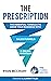 The Prescription : The Esse...