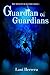 Guardian of Guardians: The Midnight Read Series Book 1