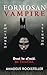 Formosan Vampire by Amadeus Rockefeller Formosan Vampire by Amadeus Rockefeller