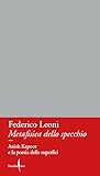 Metafisica dello specchio: Anish Kapoor e la poesia delle superfici