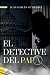 El detective del Papa: Un m...