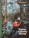 Explore a Spooky Swamp (Books for Young Explorers) Explore a Spooky Swamp (Books for Young Explorers)