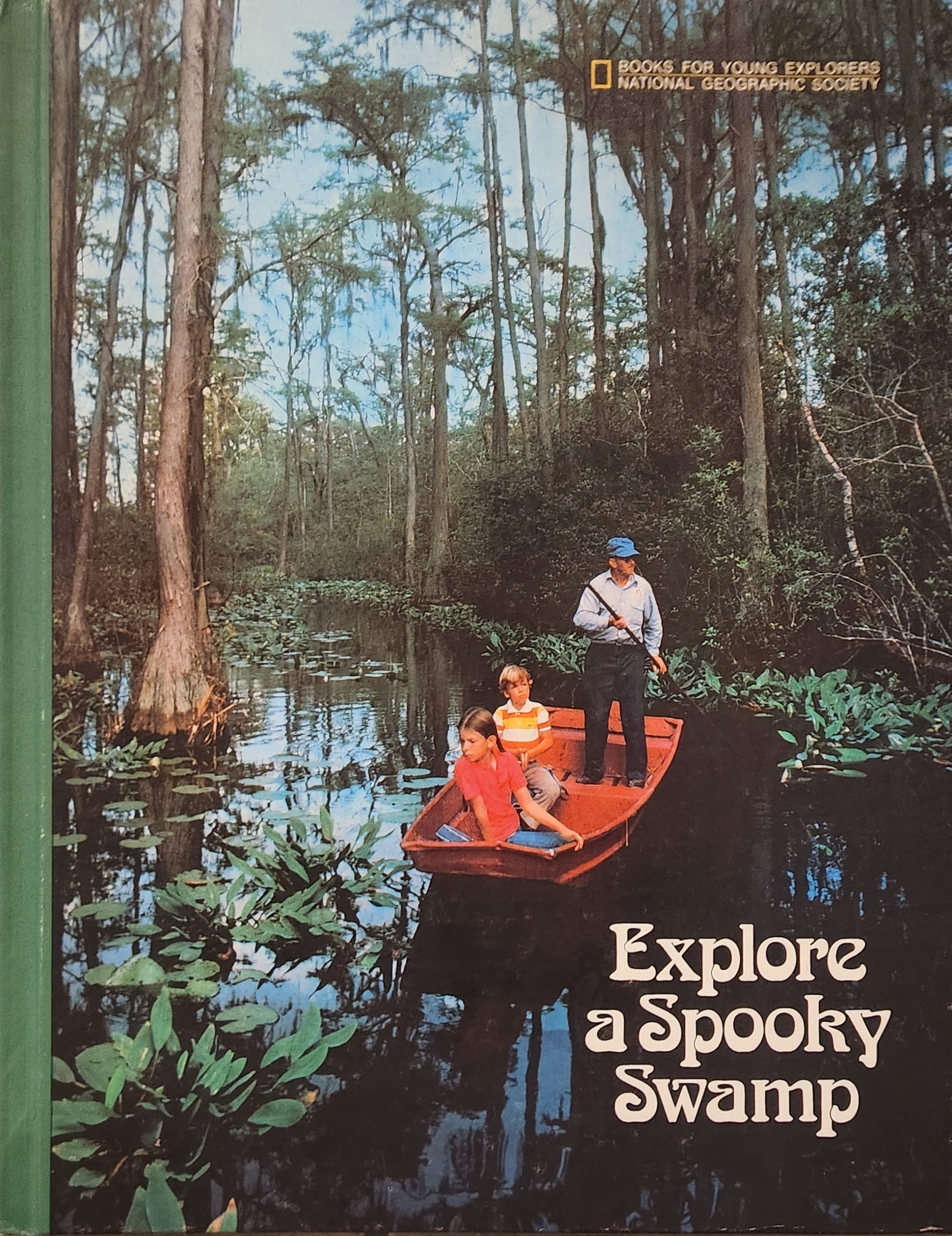 Explore a Spooky Swamp (Books for Young Explorers)