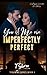 You & Me Are "Imperfectly Perfect" by T Shree