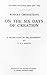Robert Grosseteste: On the Six Days of Creation: A Translation of the Hexaemeron (Auctores Britannici Medii Aevi)