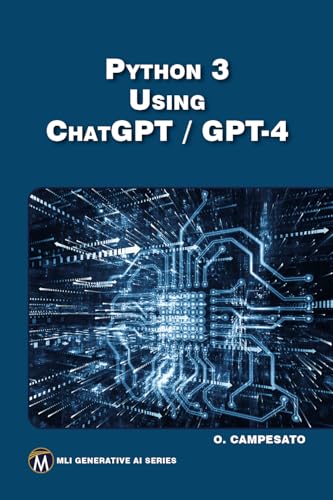 Python 3 Using ChatGPT/GPT-4 (Kindle Edition)