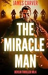 Miracle Man: Devlin Thriller No.4 (Gabe Devlin Thrillers)