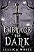 Embrace the Dark: The Realm...