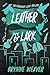 Leather & Lark (The Ruinous Love Trilogy, #2) by Brynne Weaver