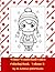 Winter Wonderland Cuties Coloring Book - Vol 3 by M. Kuhlman