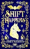 Shift Happens (New Orleans Nocturnes, #2) Shift Happens (New Orleans Nocturnes, #2)