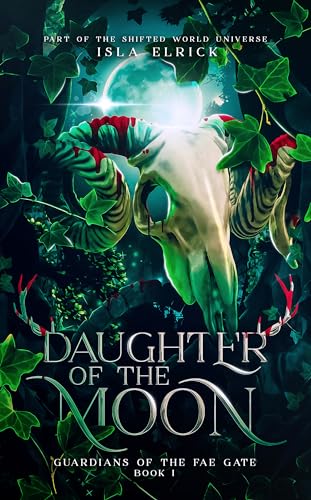 Daughter of the Moon (Guardians of the Fae Gate, #1)