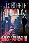 The Concrete Kingdom (Doherty, #1)