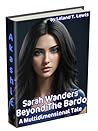 Sarah Wanders Beyond The Bardo: A Multidimensional Tale (The Multidimensional Tales of Vaw Book 1) Sarah Wanders Beyond The Bardo: A Multidimensional Tale (The Multidimensional Tales of Vaw Book 1)