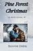 Pine Forest Christmas by Bonnie Oldre