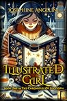 Illustrated Girl (The Chronicles of Lucitopia, #1) Book cover for Illustrated Girl (The Chronicles of Lucitopia, #1)