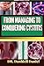 FROM MANAGING TO CONQUERING CYSTITIS : Expert Guide To Understanding Causes, Recognizing Symptoms, And Embracing Effective Treatment For A Path To Healthy Living