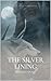 The Silver Lining by L.Concepcion The Silver Lining by L.Concepcion