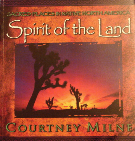 Spirit of the Land: Sacred Places in Native North America