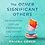 The Other Significant Others by Rhaina Cohen