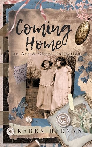 Coming Home: The Complete Ava & Claire Collection (Ava and Claire)
