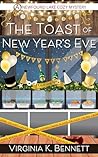 The Toast of New Year's Eve by Virginia K. Bennett