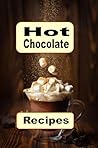 Hot Chocolate Rec...