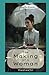 The Making of a Woman by Amy Le Feuvre