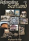 Reforesting Scotland 33, Summer 2005 Reforesting Scotland 33, Summer 2005