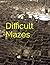 Difficult Mazes: Fun Activity for Everyone (Maze Books)