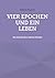 Vier Epochen und ein Leben:...