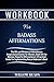 Workbook For Badass Affirma...