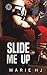 Slide Me Up: Nouvelle MxM