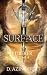 Surface (Romance fantasy) by D. Azincourt