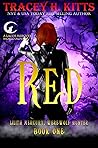 Book cover for Red (Lilith Mercury Werewolf Hunter #1)