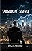 VISION 2032 (French Edition)