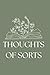 Thoughts of Sorts