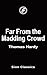 Far From the Madding Crowd