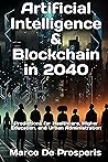 artificial-intelligence-blockchain-in-2040-predictions-for-healthcare-higher-education-and-urban-adm