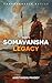Somavansha Legacy: Part 1 (...