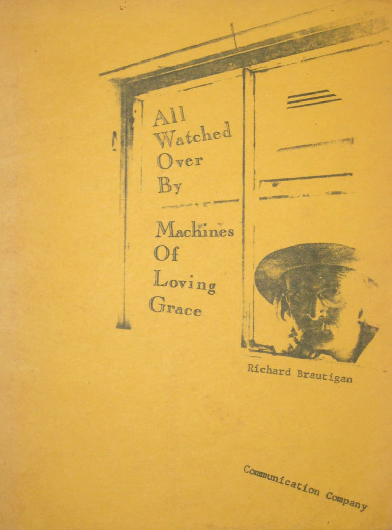All Watched Over by Machines of Loving Grace (Paperback)