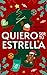 Quiero ser tu estrella (Qui...