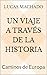 Un Viaje a Través de la His...