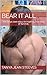 Bear It All: The Tanya Jean story. An inspiring true story of Survival.