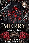 Merry Mayhem by Angel Lawson