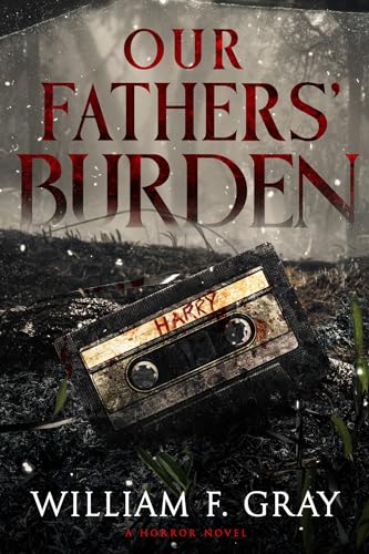 Our Fathers' Burden (Kindle Edition)