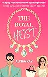 The Royal Heist