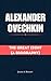 Alexander Ovechkin: The Great Eight (A Biography)