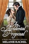 An Accidental Proposal by Melanie Rachel